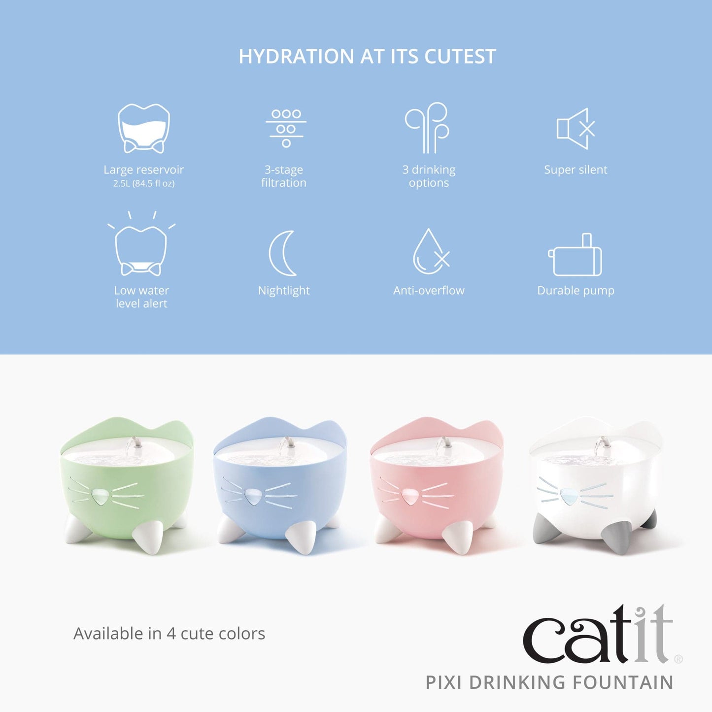 Catit PIXI Fountain - 4 Colour Options